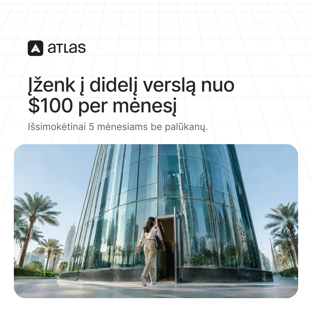 Atlas: Įženk į didelį verslą nuo $100 per mėnesį. Išsimokėtinai 5 mėnesiams be palūkanų.