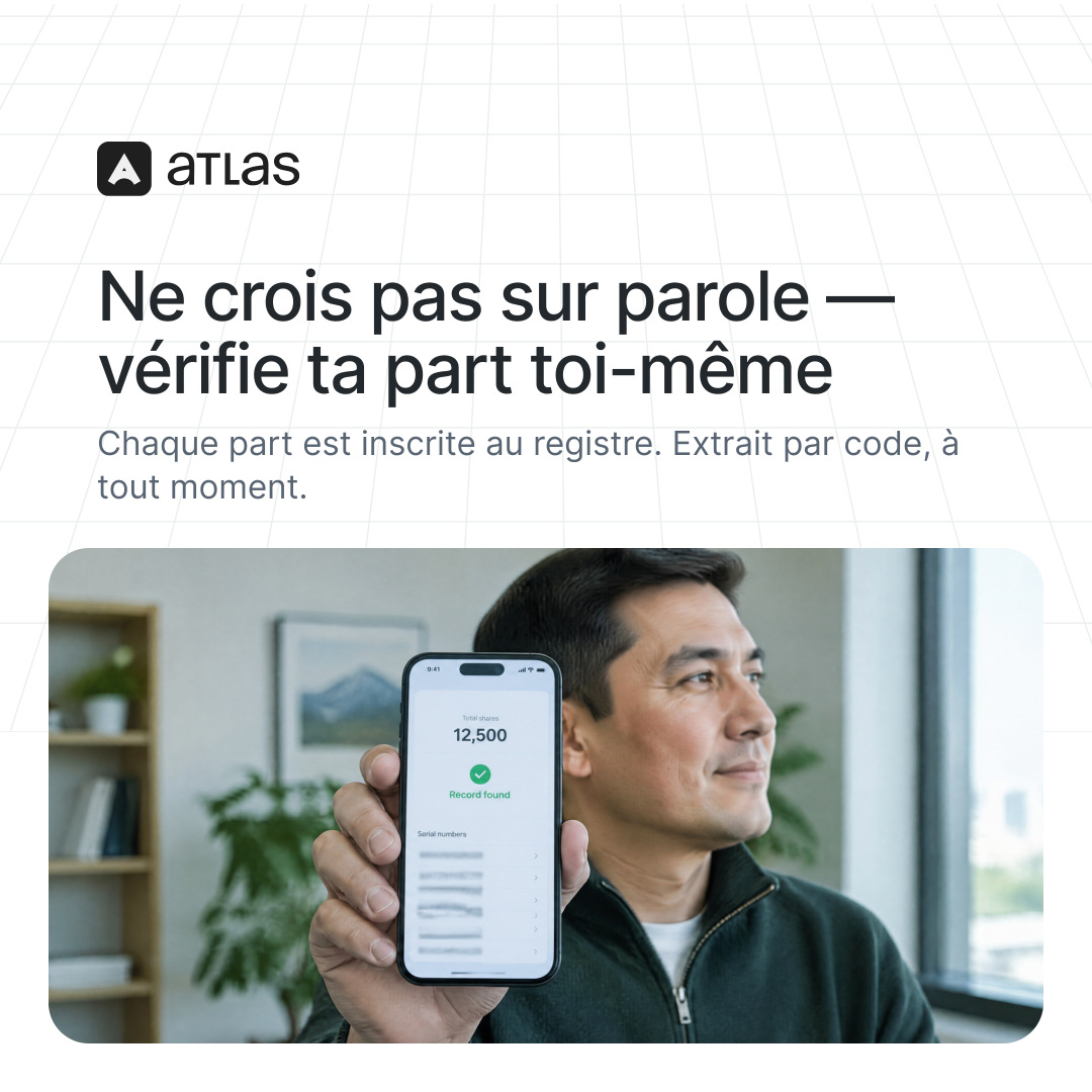 Atlas: Ne crois pas sur parole — vérifie ta part toi-même. Chaque part est inscrite au registre. Extrait par code, à tout moment.