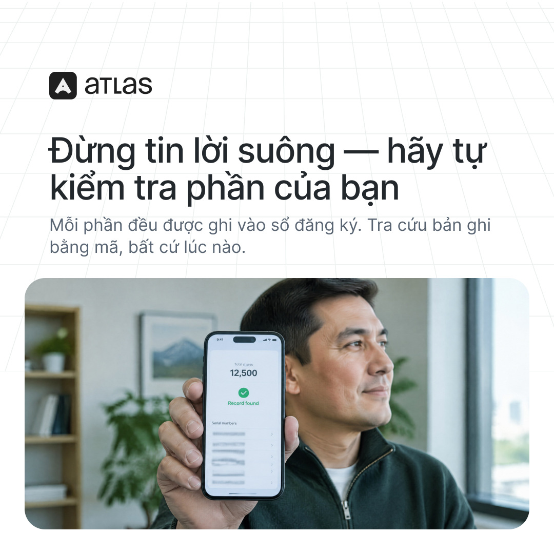 Atlas: Đừng tin lời suông — hãy tự kiểm tra phần của bạn. Mỗi phần đều được ghi vào sổ đăng ký. Tra cứu bản ghi bằng mã, bất cứ lúc nào.