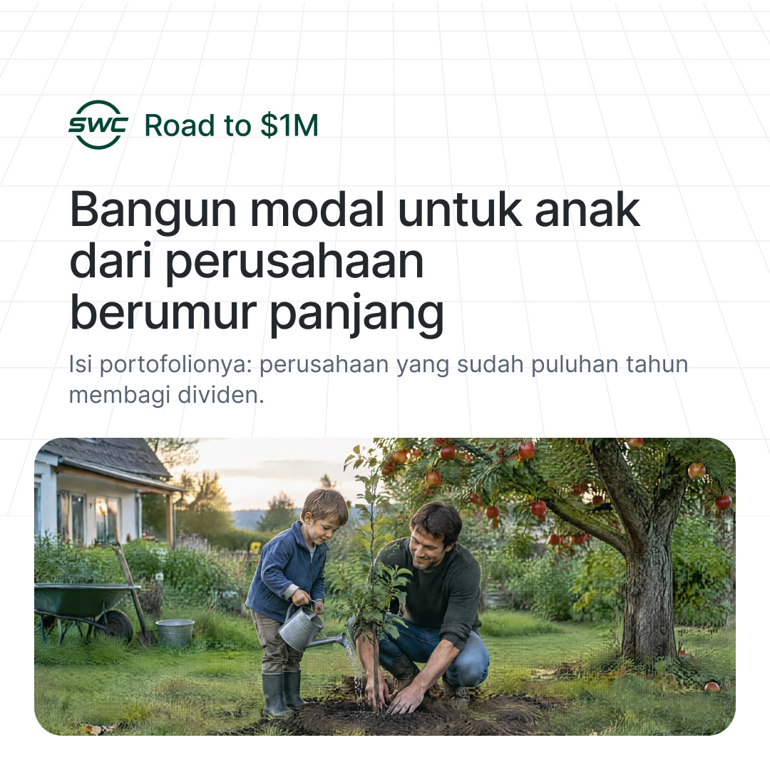 Road to $1M: Bangun modal untuk anak dari perusahaan berumur panjang. Isi portofolionya: perusahaan yang sudah puluhan tahun membagi dividen.
