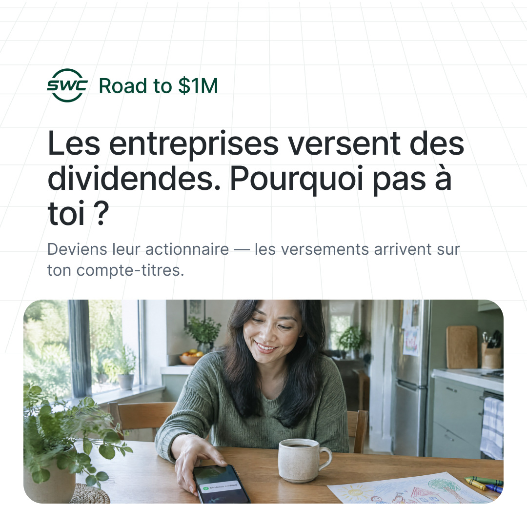 Road to $1M: Les entreprises versent des dividendes. Pourquoi pas à toi ? Deviens leur actionnaire — les versements arrivent sur ton compte-titres.