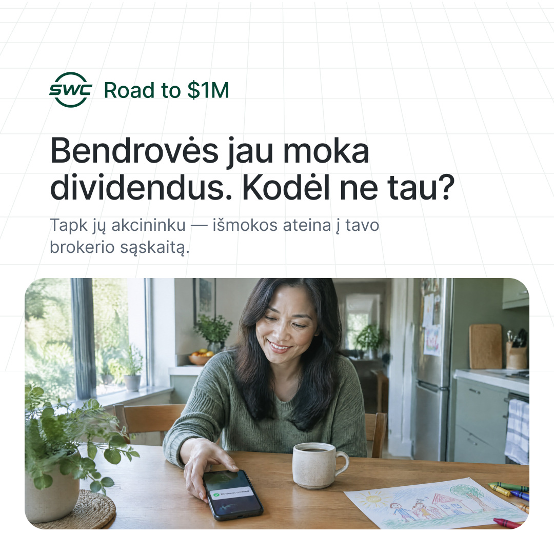 Road to $1M: Bendrovės jau moka dividendus. Kodėl ne tau? Tapk jų akcininku — išmokos ateina į tavo brokerio sąskaitą.