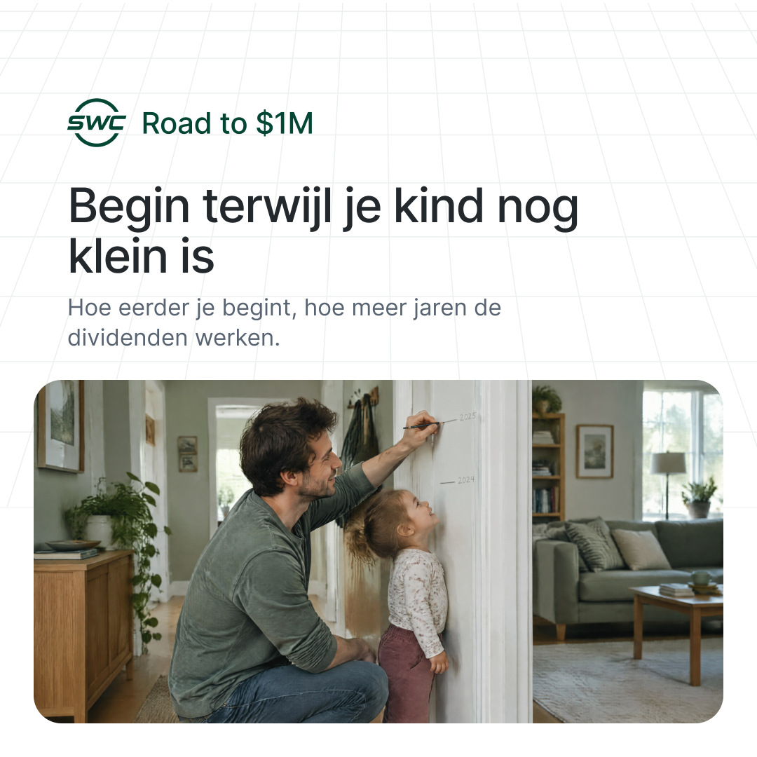 Road to $1M: Begin terwijl je kind nog klein is. Hoe eerder je begint, hoe meer jaren de dividenden werken.