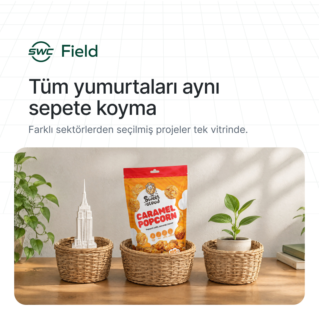 SWC Field: Tüm yumurtaları aynı sepete koyma. Farklı sektörlerden seçilmiş projeler tek vitrinde.
