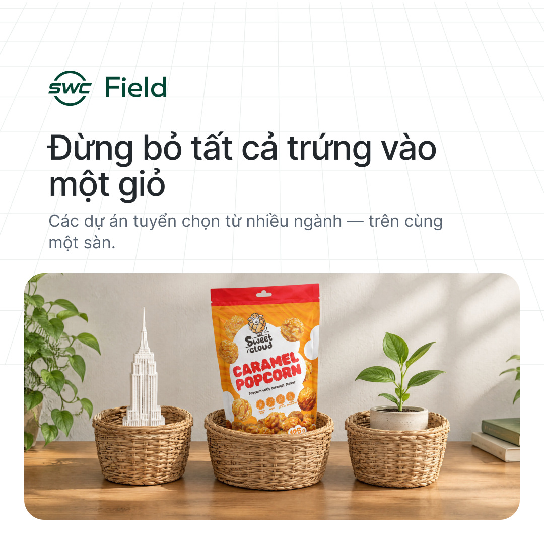 SWC Field: Đừng bỏ tất cả trứng vào một giỏ. Các dự án tuyển chọn từ nhiều ngành — trên cùng một sàn.