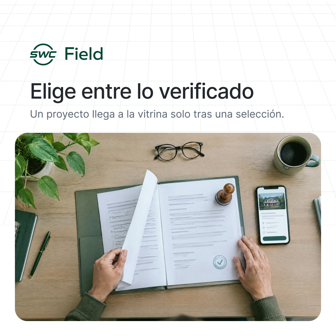 SWC Field: Elige entre lo verificado. Un proyecto llega a la vitrina solo tras una selección.