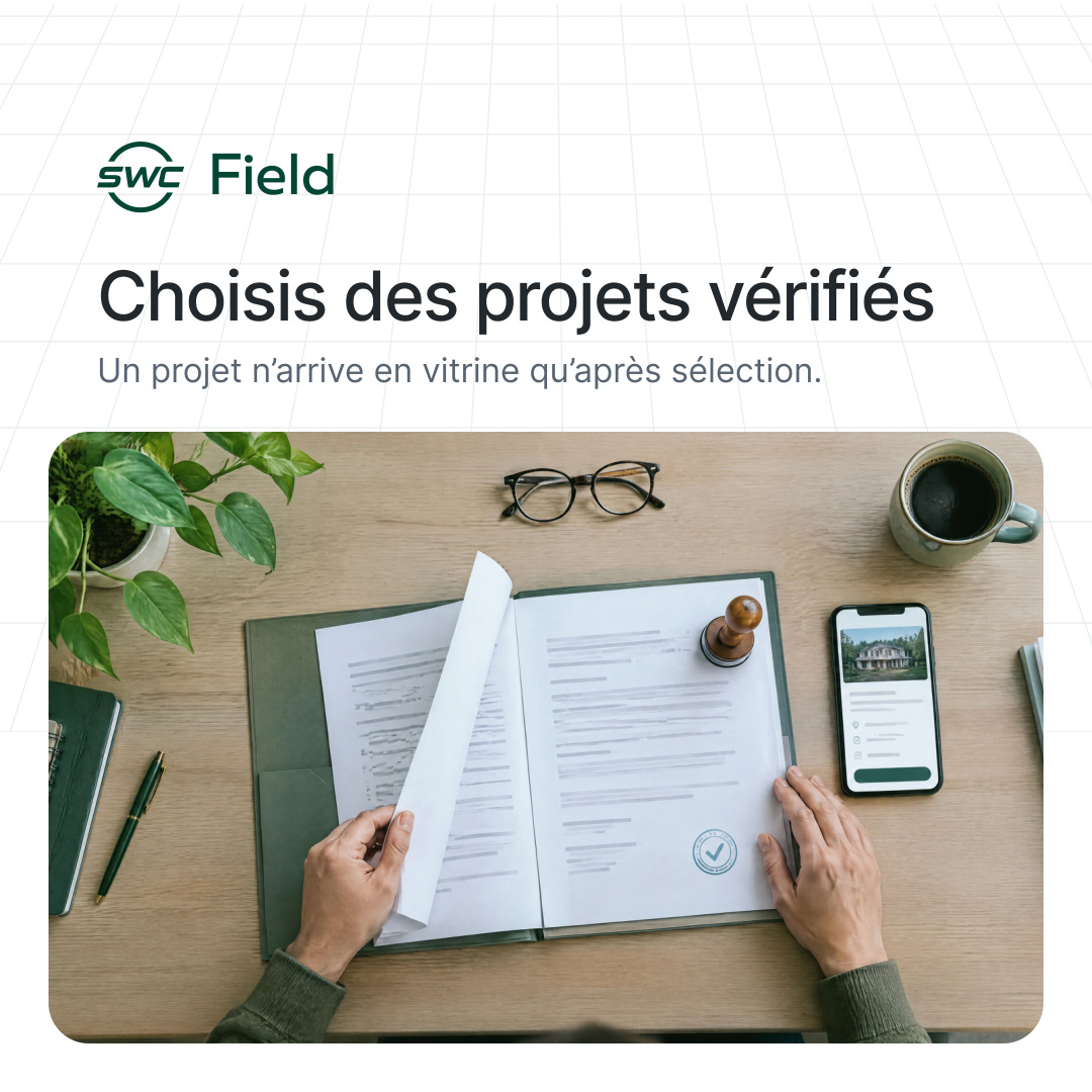 SWC Field: Choisis des projets vérifiés. Un projet n’arrive en vitrine qu’après sélection.