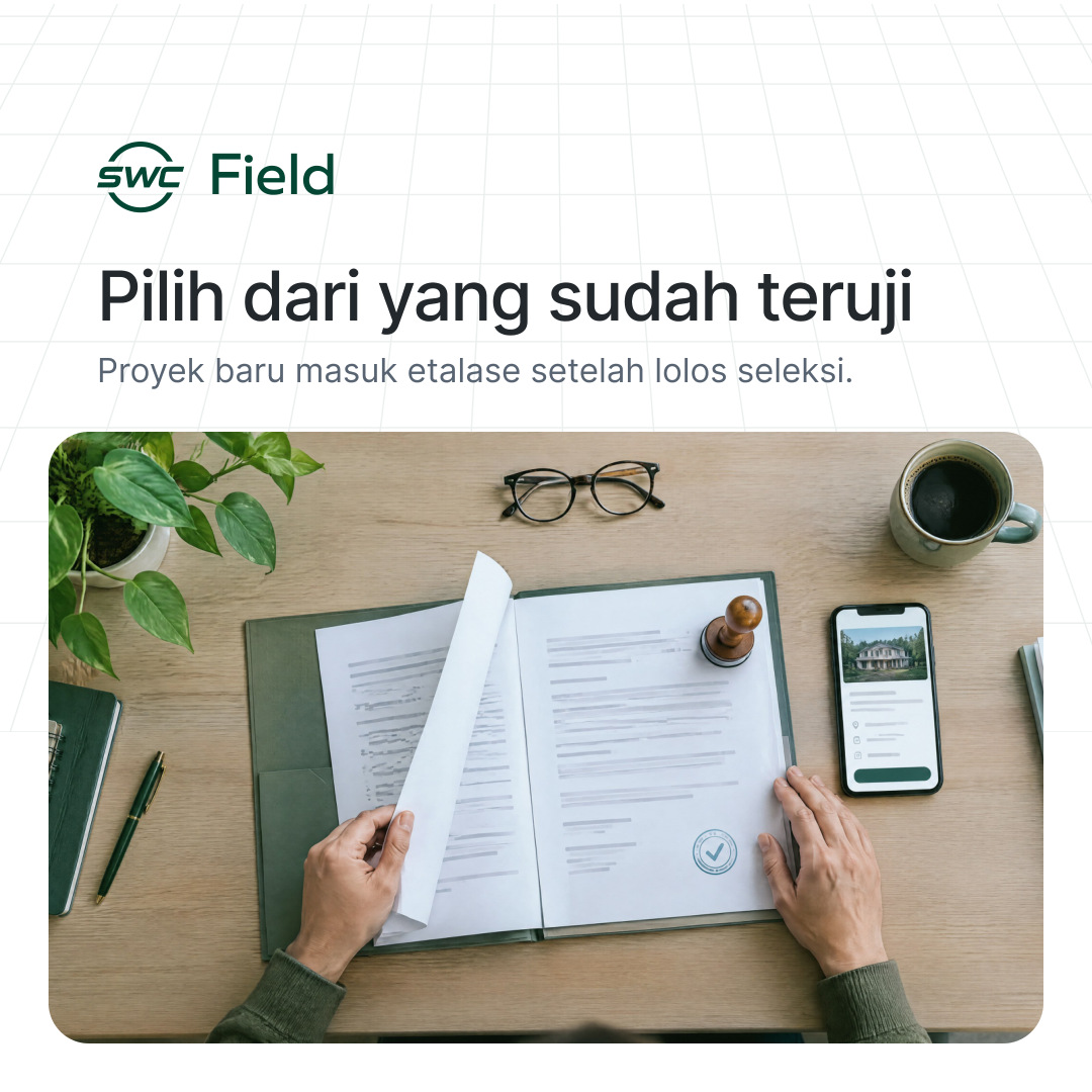 SWC Field: Pilih dari yang sudah teruji. Proyek baru masuk etalase setelah lolos seleksi.