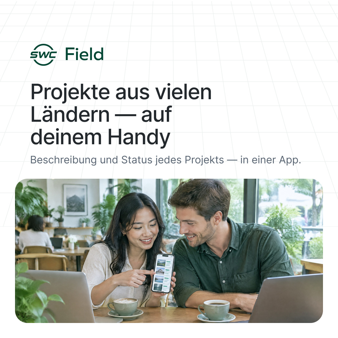 SWC Field: Projekte aus vielen Ländern — auf deinem Handy. Beschreibung und Status jedes Projekts — in einer App.