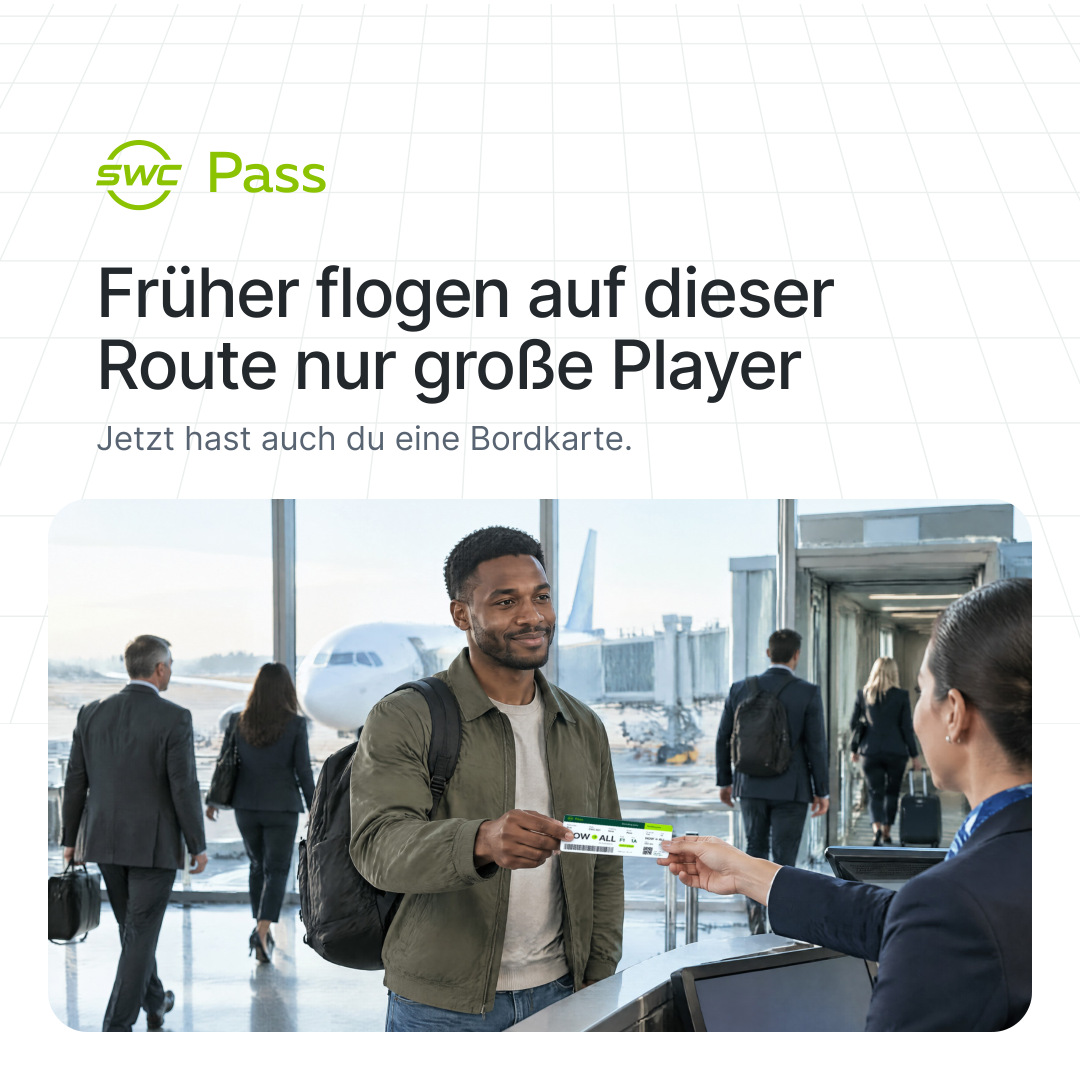 SWC Pass: Früher flogen auf dieser Route nur große Player. Jetzt hast auch du eine Bordkarte.