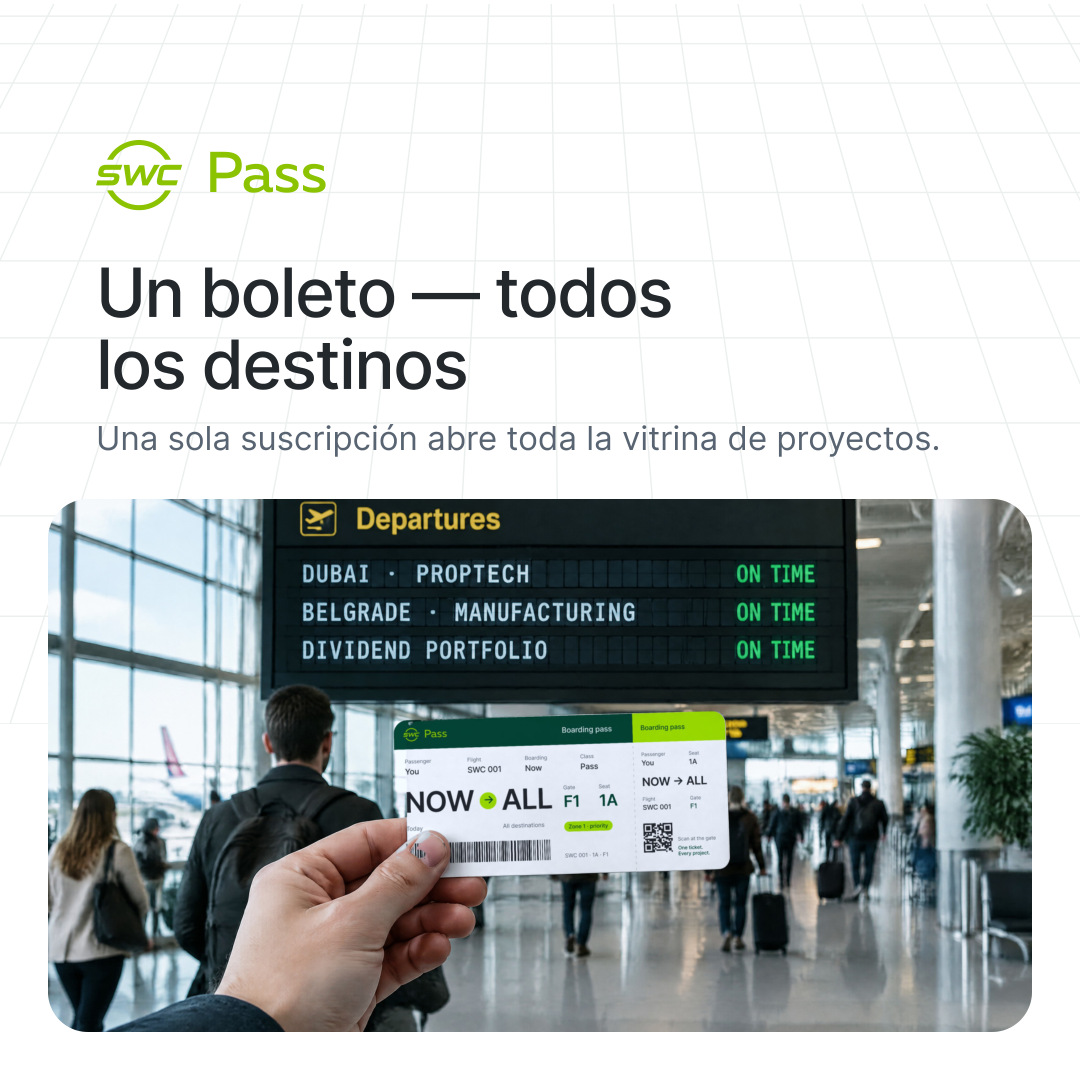 SWC Pass: Un boleto — todos los destinos. Una sola suscripción abre toda la vitrina de proyectos.