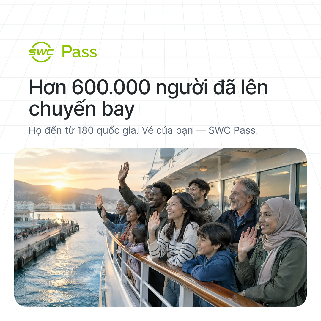 SWC Pass: Hơn 600.000 người đã lên chuyến bay. Họ đến từ 180 quốc gia. Vé của bạn — SWC Pass.